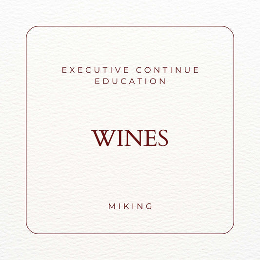 Executive Continue Education Wines - MIKING LLC